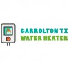 Carrolton TX Water Heater