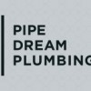 Pipe Dream Plumbing